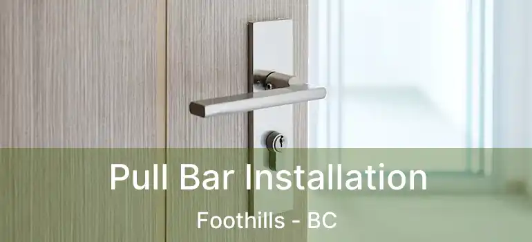  Pull Bar Installation Foothills - BC
