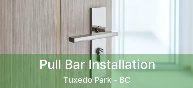  Pull Bar Installation Tuxedo Park - BC
