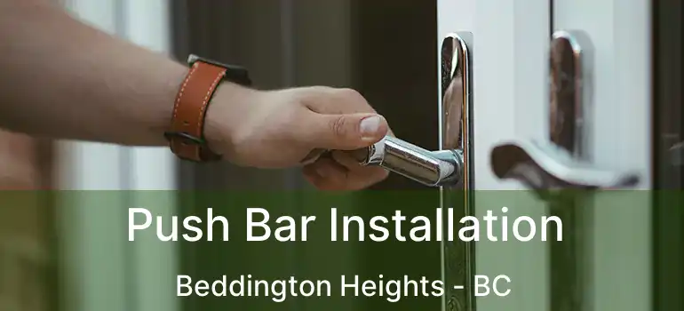  Push Bar Installation Beddington Heights - BC