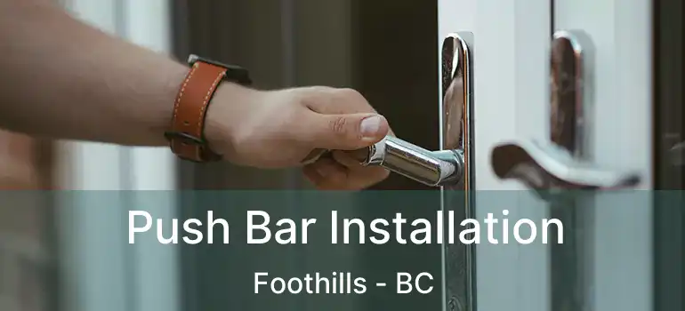  Push Bar Installation Foothills - BC