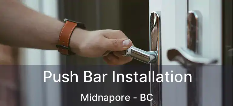  Push Bar Installation Midnapore - BC
