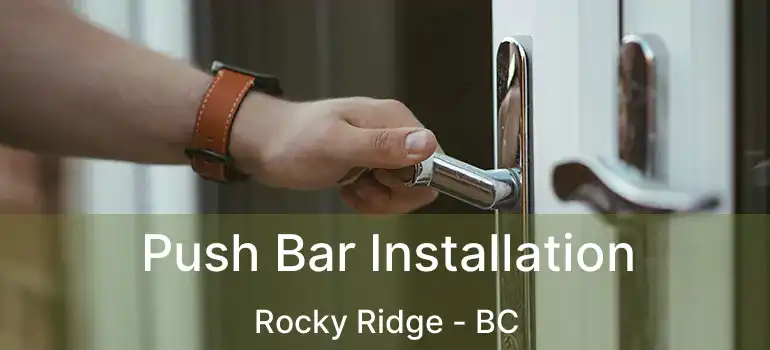  Push Bar Installation Rocky Ridge - BC