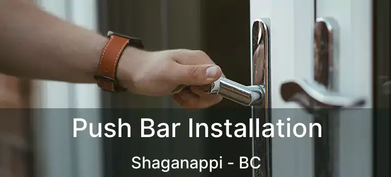  Push Bar Installation Shaganappi - BC