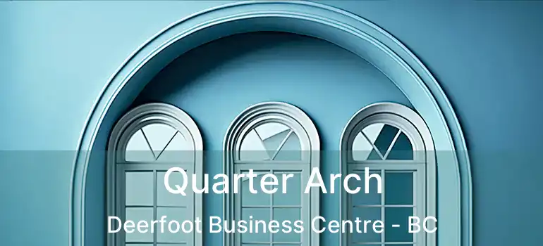  Quarter Arch Deerfoot Business Centre - BC