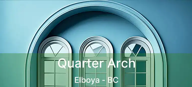  Quarter Arch Elboya - BC