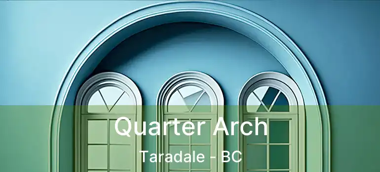  Quarter Arch Taradale - BC