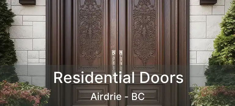  Residential Doors Airdrie - BC