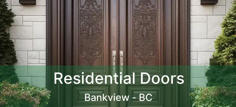  Residential Doors Bankview - BC