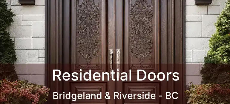  Residential Doors Bridgeland & Riverside - BC