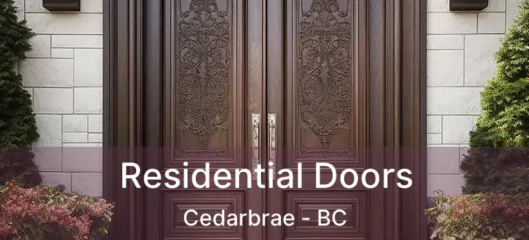  Residential Doors Cedarbrae - BC