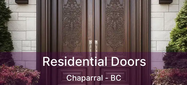  Residential Doors Chaparral - BC