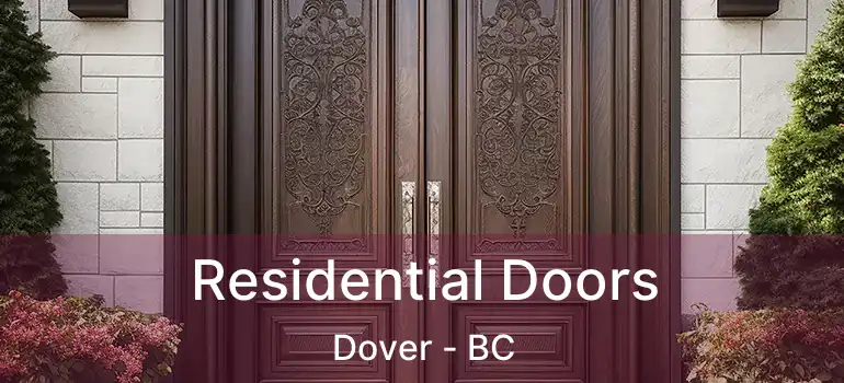  Residential Doors Dover - BC
