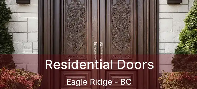  Residential Doors Eagle Ridge - BC
