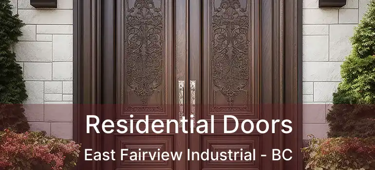  Residential Doors East Fairview Industrial - BC