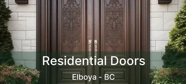  Residential Doors Elboya - BC