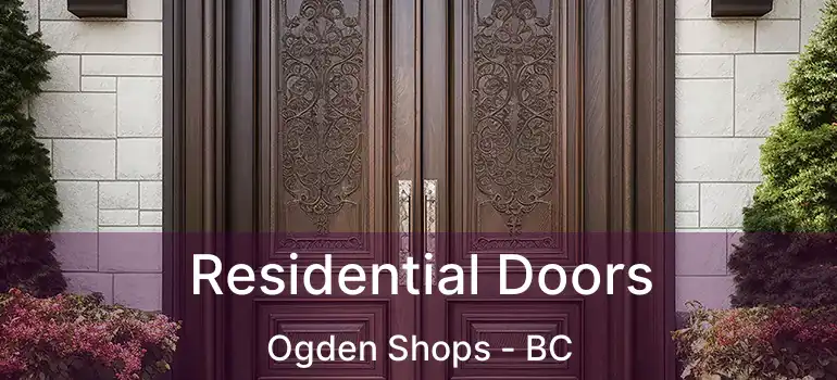  Residential Doors Ogden Shops - BC