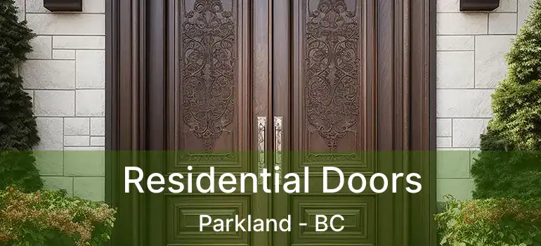  Residential Doors Parkland - BC