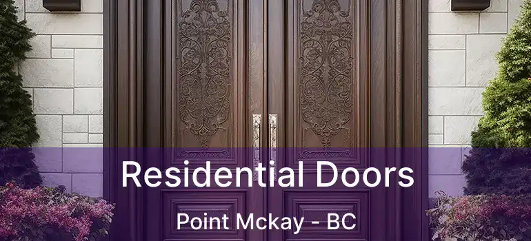  Residential Doors Point Mckay - BC