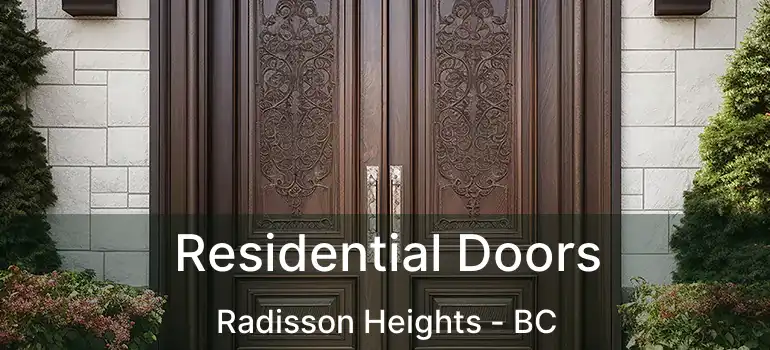  Residential Doors Radisson Heights - BC