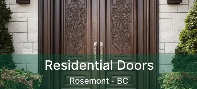  Residential Doors Rosemont - BC