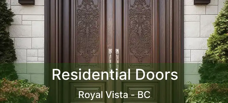  Residential Doors Royal Vista - BC