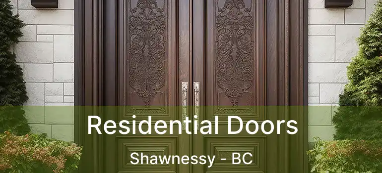  Residential Doors Shawnessy - BC