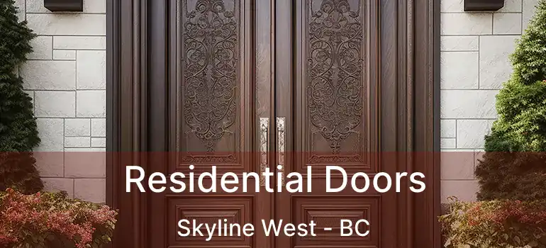  Residential Doors Skyline West - BC