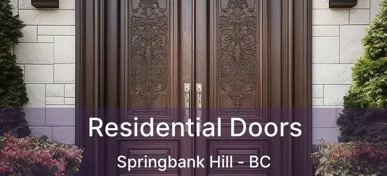  Residential Doors Springbank Hill - BC
