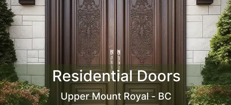  Residential Doors Upper Mount Royal - BC