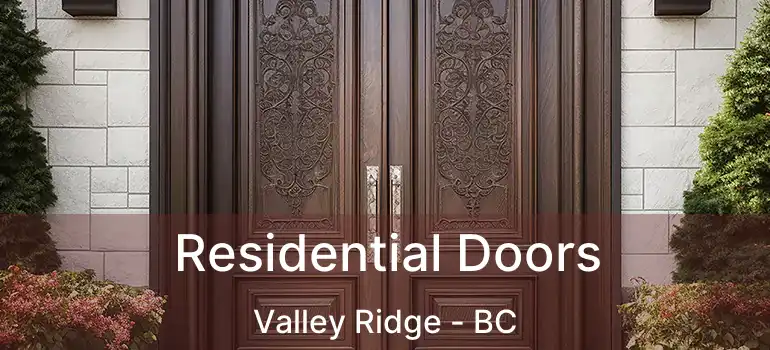  Residential Doors Valley Ridge - BC