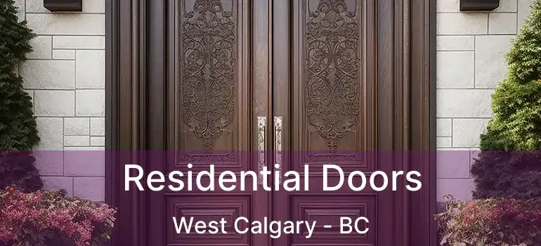  Residential Doors West Calgary - BC