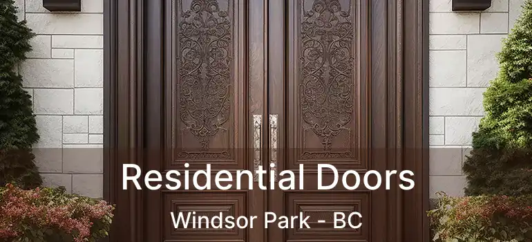  Residential Doors Windsor Park - BC