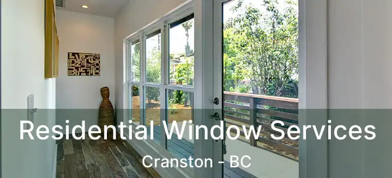  Residential Window Services Cranston - BC