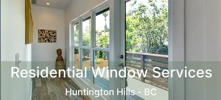  Residential Window Services Huntington Hills - BC