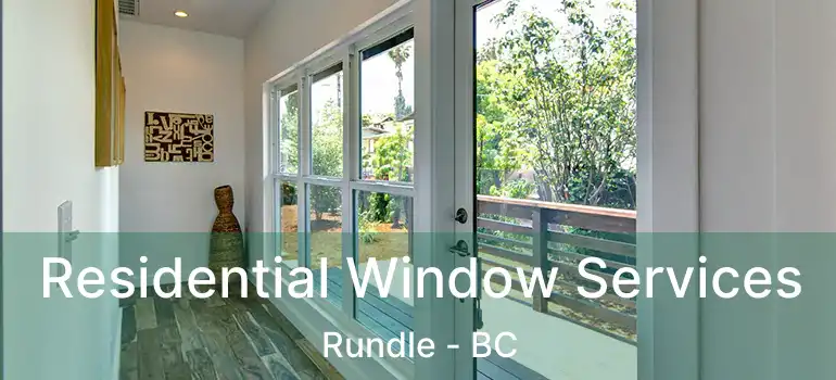  Residential Window Services Rundle - BC