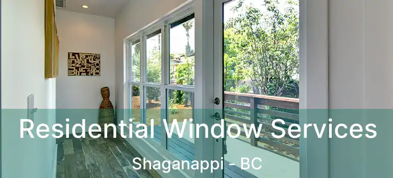 Residential Window Services Shaganappi - BC