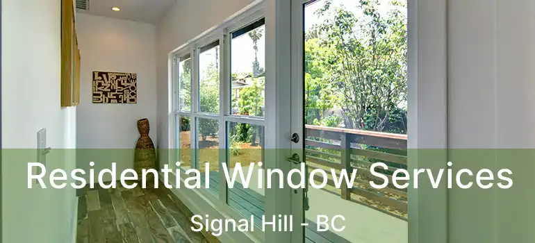  Residential Window Services Signal Hill - BC