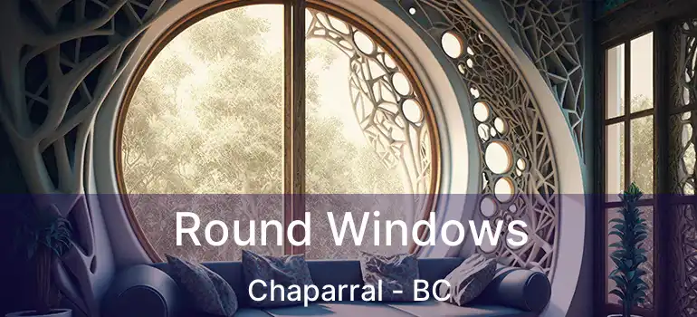  Round Windows Chaparral - BC