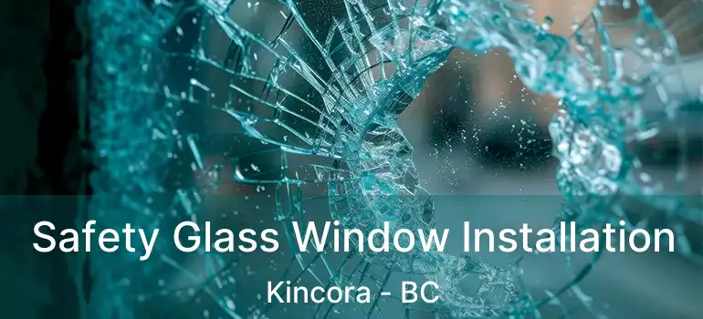  Safety Glass Window Installation Kincora - BC