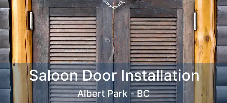  Saloon Door Installation Albert Park - BC