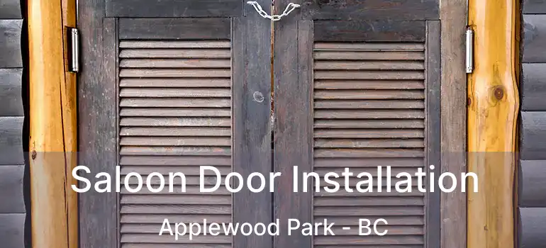  Saloon Door Installation Applewood Park - BC