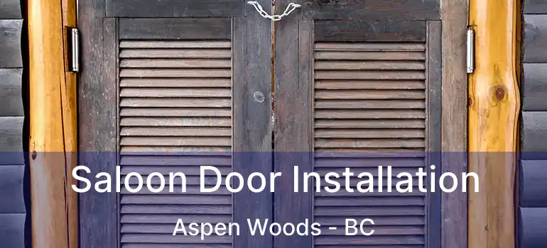  Saloon Door Installation Aspen Woods - BC