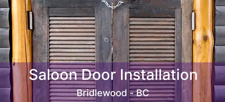  Saloon Door Installation Bridlewood - BC