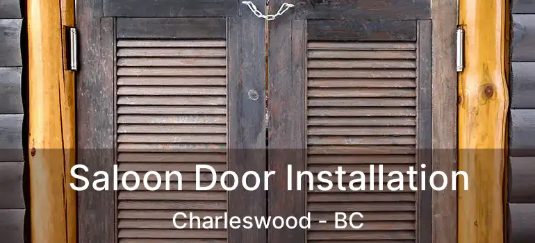  Saloon Door Installation Charleswood - BC