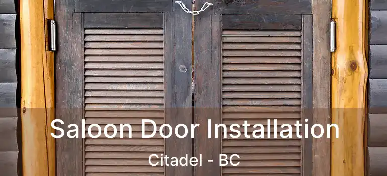  Saloon Door Installation Citadel - BC