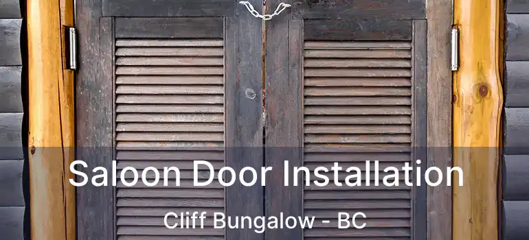  Saloon Door Installation Cliff Bungalow - BC