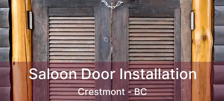  Saloon Door Installation Crestmont - BC