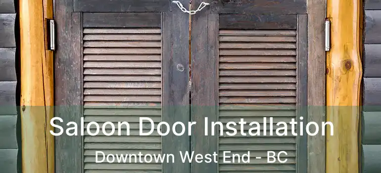  Saloon Door Installation Downtown West End - BC