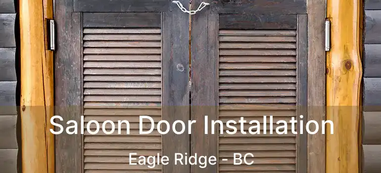  Saloon Door Installation Eagle Ridge - BC