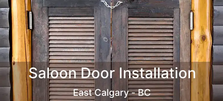  Saloon Door Installation East Calgary - BC